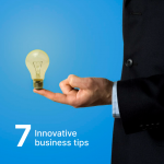 7 Cutting-Edge Tips to Drive Innovation in Small Businesses